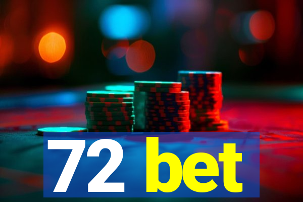 72 bet